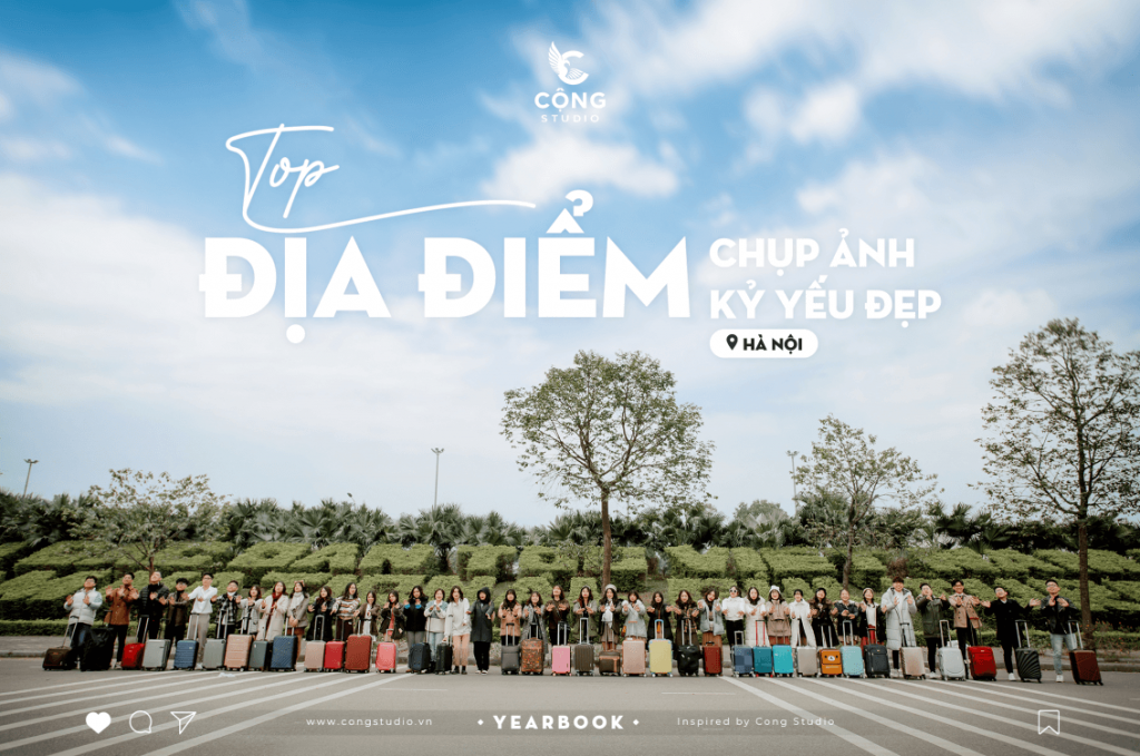 Top 20 địa điểm chụp ảnh kỷ yếu đẹp nhất tại Hà Nội