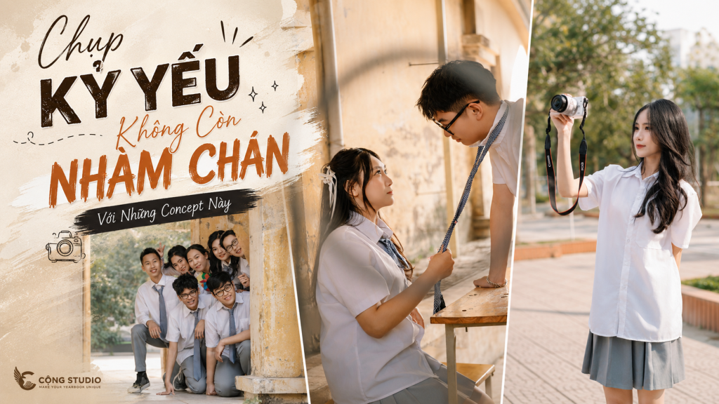 Chụp Kỷ Yếu Không Còn Nhàm Chán Với Những Concept Này